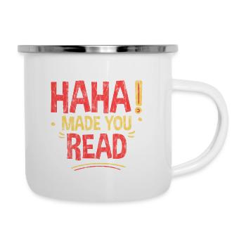 Haha Made You Read 3 - Emaille-Tasse - Weiß - Rechts