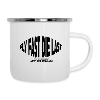 FLY FAST DIE LAST - Emaille-Tasse - Weiß - Rechts