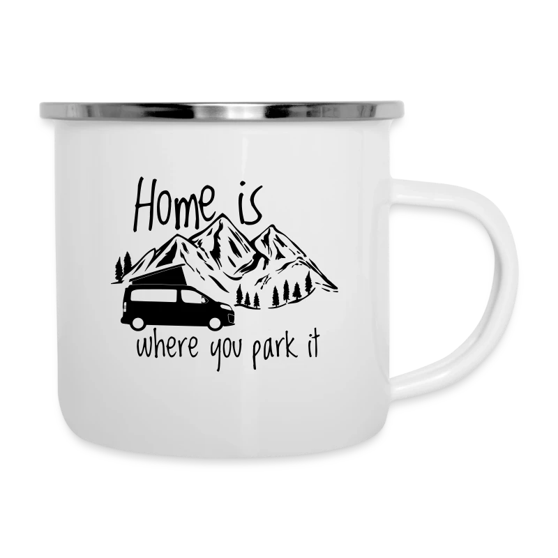 Home is where you park it - Emaille-Tasse