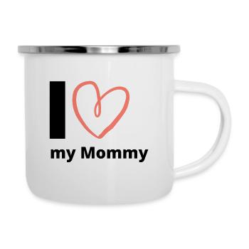 I Love my Mommy - Muttertag Geschenkidee Mom Mama - Emaille-Tasse - Weiß - Rechts