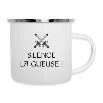 Silence la gueuse ! Réplique culte - Les Visiteurs - Tasse émaillée - blanc - Droite