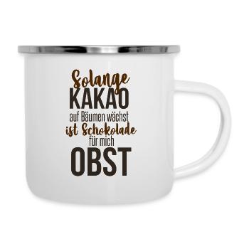 Solange Kakao auf Bäumen wächst ist Schoko Obst - Emaille-Tasse - Weiß - Rechts
