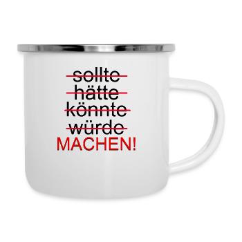 Motivation - Emaille-Tasse - Weiß - Rechts