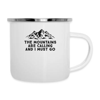 The Mountains Are Calling And I Must Go - Emaille-Tasse - Weiß - Rechts