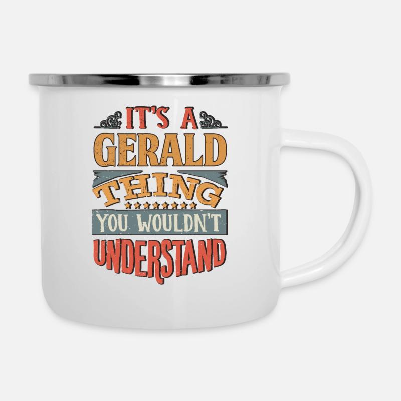 C’est une chose de Gerald que vous ne comprendriez pas - - Tasse émaillée - blanc
