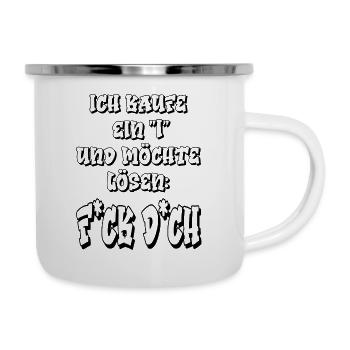 F*ck D*ch - Emaille-Tasse - Weiß - Rechts