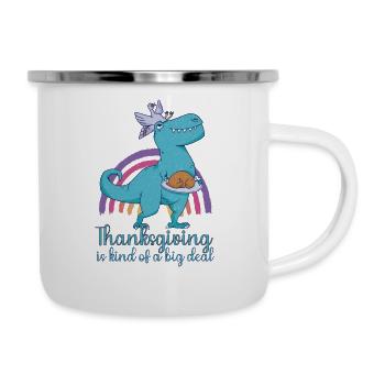 Thanksgiving Ist Eine Art Großes Dino-Zitat - Emaille-Tasse - Weiß - Rechts