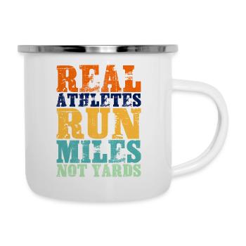 Real Athletes Run Miles Not Yards - Camper Mug - white - Right