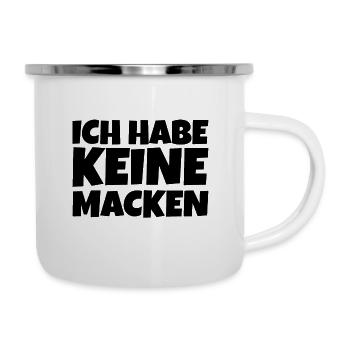 Ich habe keine Macken - Emaille-Tasse - Weiß - Rechts