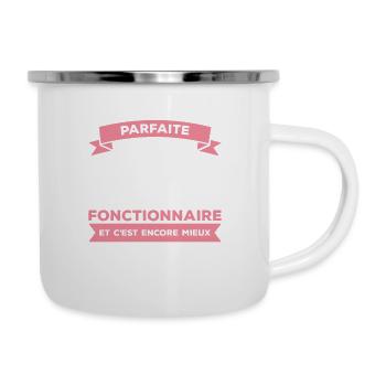 Je Ne Suis Pas Parfaite Mais Je Suis Fonctionnaire - Tasse émaillée - blanc - Droite