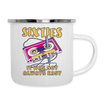 SIXTIES IT WAS NOT ALWAYS EASY - Emaille-Tasse - Weiß - Rechts