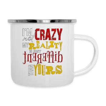 Not Crazy Just Different Reality Funny Quote Art - Camper Mug - white - Right