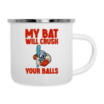 My Bat Will Crush Your Balls 2 - Camper Mug - white - Right