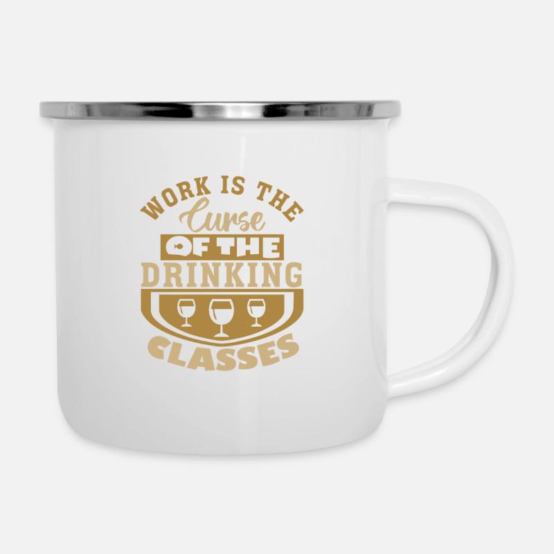 ARBEIT IST DER FLUCH DER TRINKKLASSEN - Emaille-Tasse - Weiß