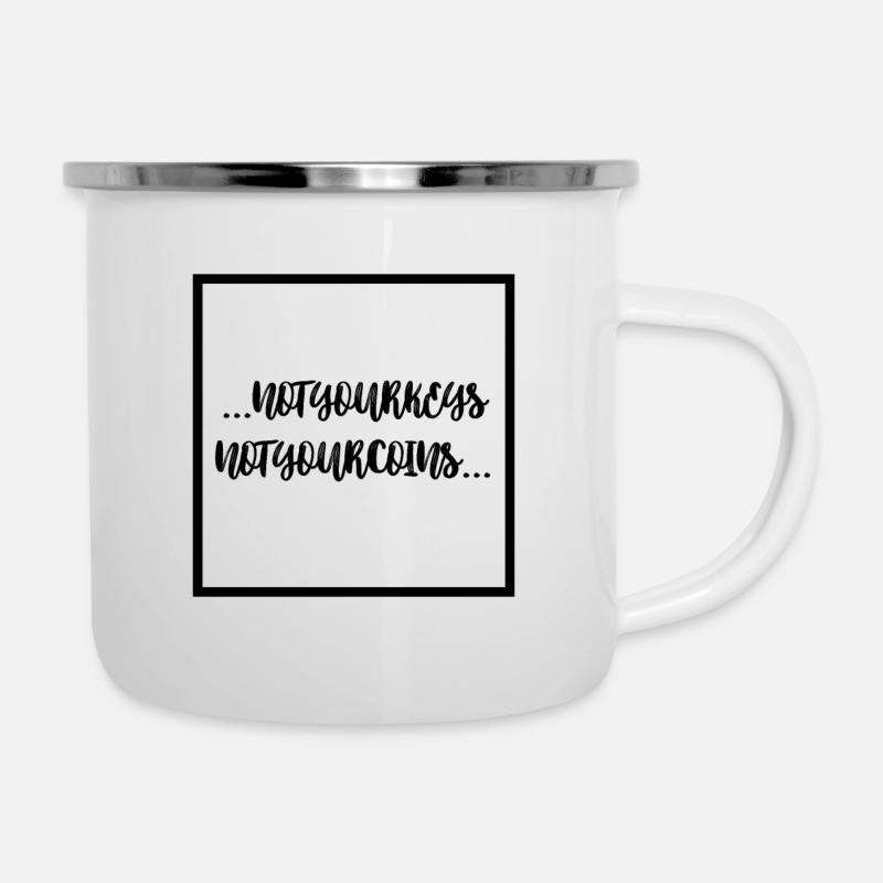 Pas vos clés, pas vos pièces - Tasse émaillée - blanc