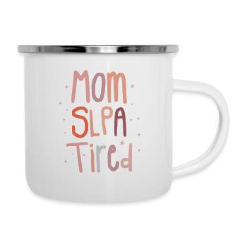 Mom SLPA Tired Speech Language Pathology Assistant - Camper Mug - white - Right