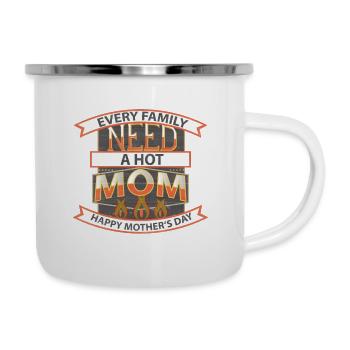 Every Family need a hot mom happy mother's day - Camper Mug - white - Right