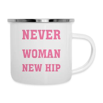 Ne sous-estimez jamais une femme avec une nouvelle hanche 8 - Tasse émaillée - blanc - Droite
