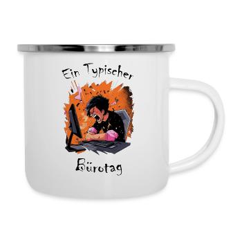 Ein typischer Bürotag! Bürohumor - Emaille-Tasse - Weiß - Rechts