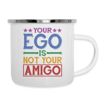 Your Ego Is Not Your Amigo 28 - Camper Mug - white - Right
