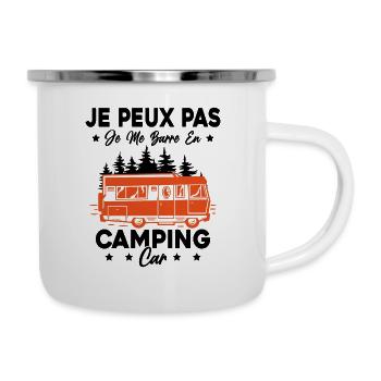 Camping Car Je Peux Pas Je Me Barre En Camping Car - Tasse émaillée - blanc - Droite