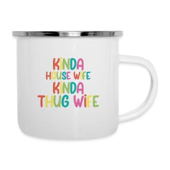 Kinda House Wife Kinda Thug Wife 4 - Camper Mug - white - Right