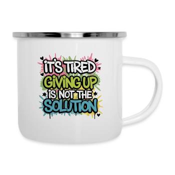NIEMALS AUFGEBEN - Emaille-Tasse - Weiß - Rechts
