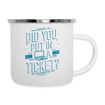 Did you put in a ticket? - Camper Mug - white - Right