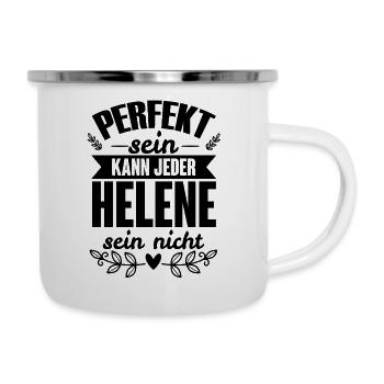 Helene - Perfekt Sein Kann Jeder Helene Sein Nicht - Emaille-Tasse - Weiß - Rechts