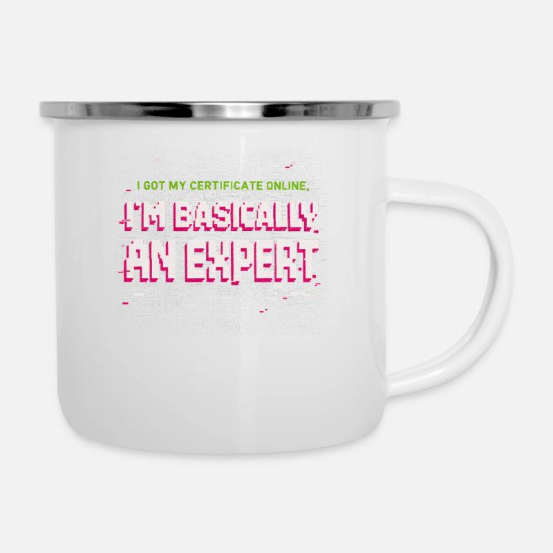 I Got My Certificate Online I'm Basically Expert - Camper Mug - white