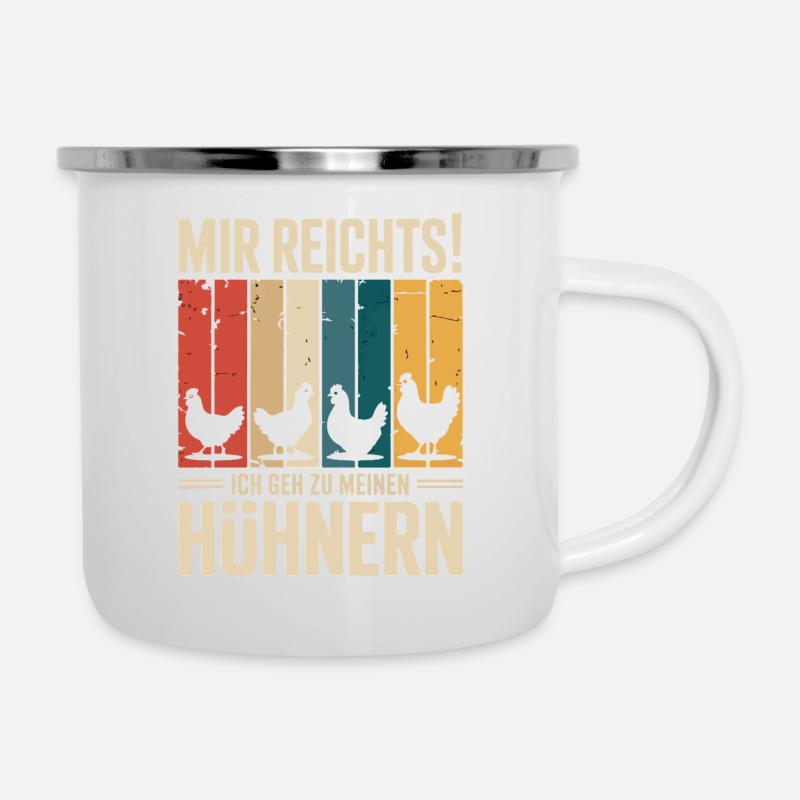 I've had enough - I'm going to my chickens - Camper Mug - white
