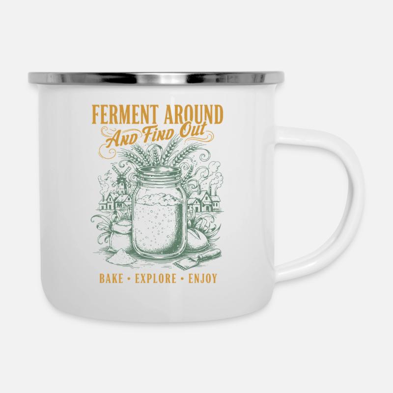 sourdough Ferment Around And Find Out Bread Baking - Camper Mug - white