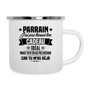 Parrain j'ai pas trouvé ton cadeau, Humour parrain - Tasse émaillée - blanc - Droite