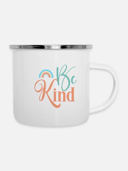 Be kind! - Emaille-Tasse - Weiß