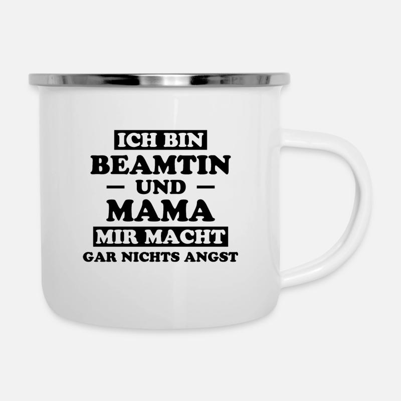 Beamtin Spruch Verbeamtung Büro Beamtin Geschenk - Emaille-Tasse - Weiß