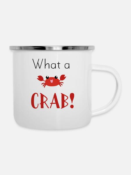What A Crab - Emaille-Tasse - Weiß