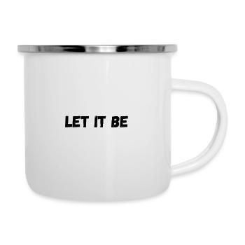 let it be/ don't care / it's the way it is - Camper Mug - white - Right