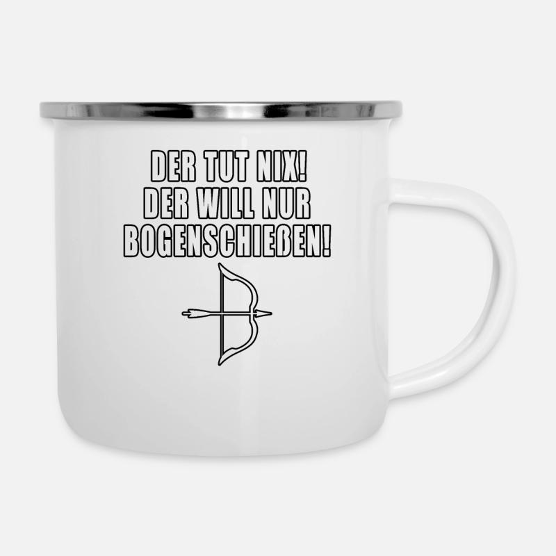 Der Tut Nix Der Will Nur Bogenschiessen - Emaille-Tasse - Weiß
