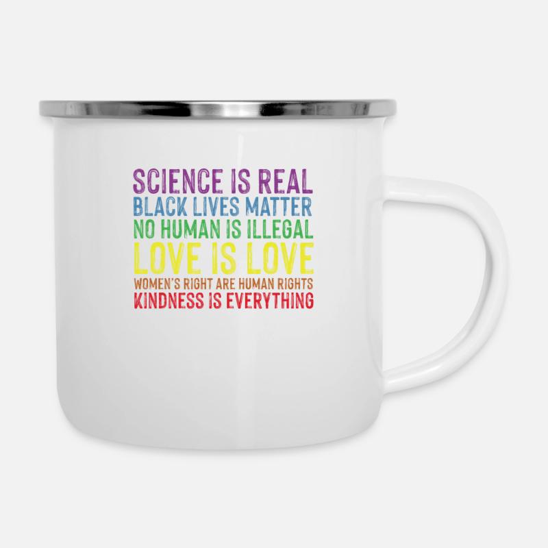 Kindness is EVERYTHING Science is Real Love - Emaille-Tasse - Weiß