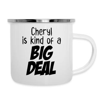 Cheryl is Kind of a Big Deal - Camper Mug - white - Right