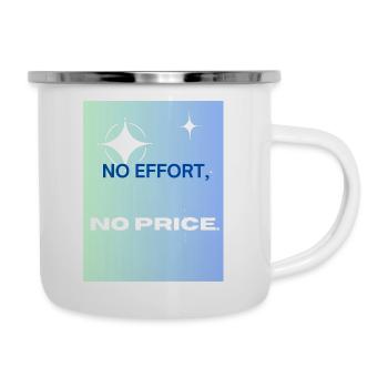 No effort no price - Tasse émaillée - blanc - Droite
