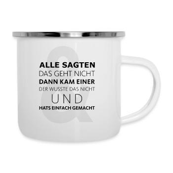 Da kam Einer - Emaille-Tasse - Weiß - Rechts