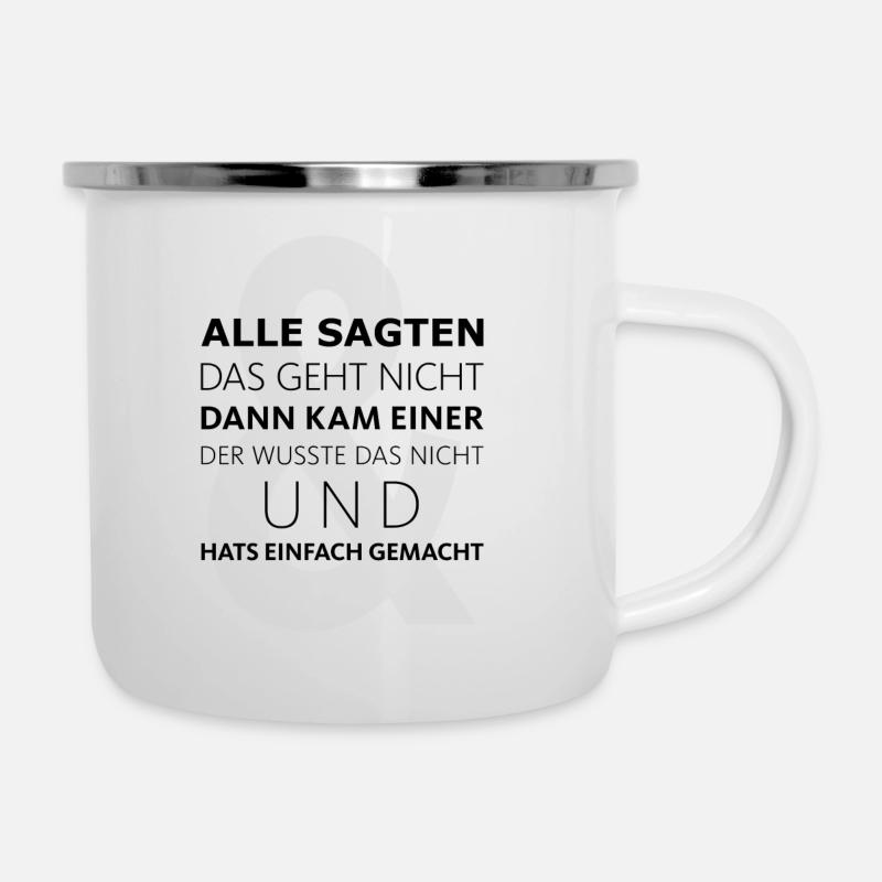 Da kam Einer - Emaille-Tasse - Weiß