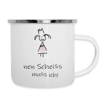 nen Scheiss muss ich! Mädchen schwarz - Emaille-Tasse - Weiß - Rechts