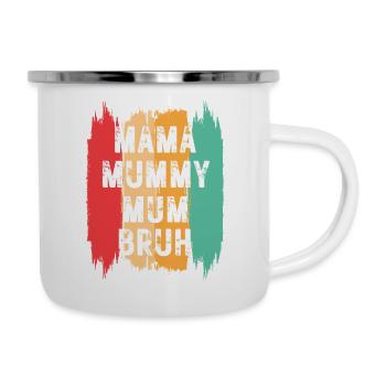 Maman Maman Maman Bruh - Tasse émaillée - blanc - Droite