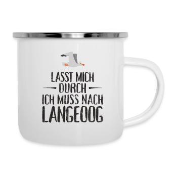 Lasst mich durch ich muss nach Langeoog Möwe - Emaille-Tasse - Weiß - Rechts