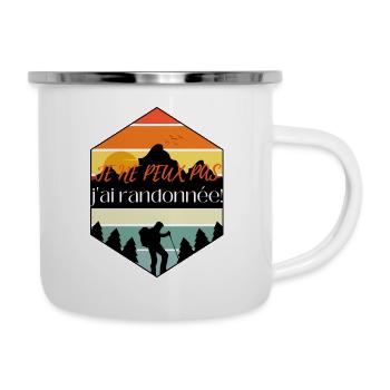 Je ne peux pas j ai randonnée - Tasse émaillée - blanc - Droite