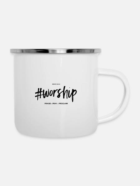 Worship - Praise - Pray - Proclaim - Emaille-Tasse - Weiß