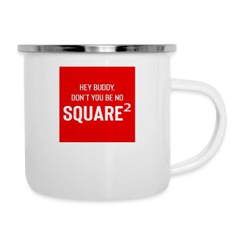 Square Streetwear: Fun & Clear Statement - Tasse émaillée - blanc - Droite