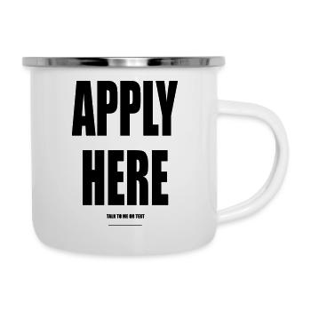 Apply Here – Wear Words - Emaille-Tasse - Weiß - Rechts
